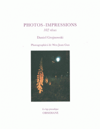 "Photos-impressions" de Daniel Grojnowski