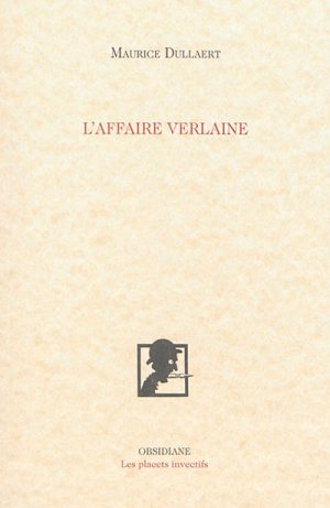 "L'affaire Verlaine" de Maurice Dullaert