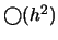 $\bigcirc(h^2)$