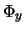 $\Phi_y$
