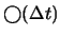 $\bigcirc(\Delta t)$