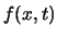 $f(x,t)$