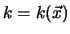 $k=k(\vec{x})$