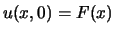 $u(x,0)=F(x)$