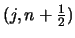 $(j,n+\frac{1}{2})$