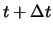 $t+ \Delta t$