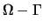 $\Omega - \Gamma$