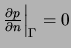 $\frac{\partial p}{\partial n}\Big\vert _{\Gamma} = 0$
