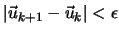 $\vert\vec{u}_{k+1} - \vec{u}_k\vert < \epsilon$
