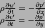 \begin{displaymath}
\begin{array}{l}
\rho \frac{\partial u'}{\partial t} = - \fr...
... v'}{\partial t} = - \frac{\partial p'}{\partial y}
\end{array}\end{displaymath}