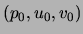 $(p_0 , u_0 , v_0)$
