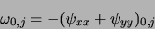 \begin{displaymath}
\omega_{0,j} = - (\psi_{xx} + \psi_{yy})_{0,j}
\end{displaymath}