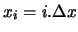 $x_i = i.\Delta x$