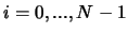 $i=0, ..., N-1$