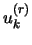 $u_{k}^{(r)}$