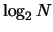 $\log_2 N $